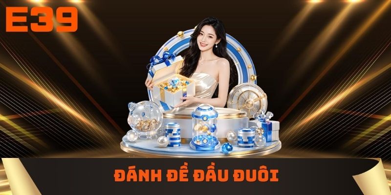 Đánh đề đầu đuôi