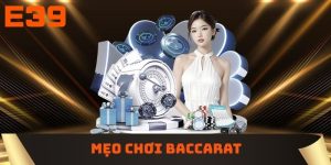 Mẹo chơi baccarat